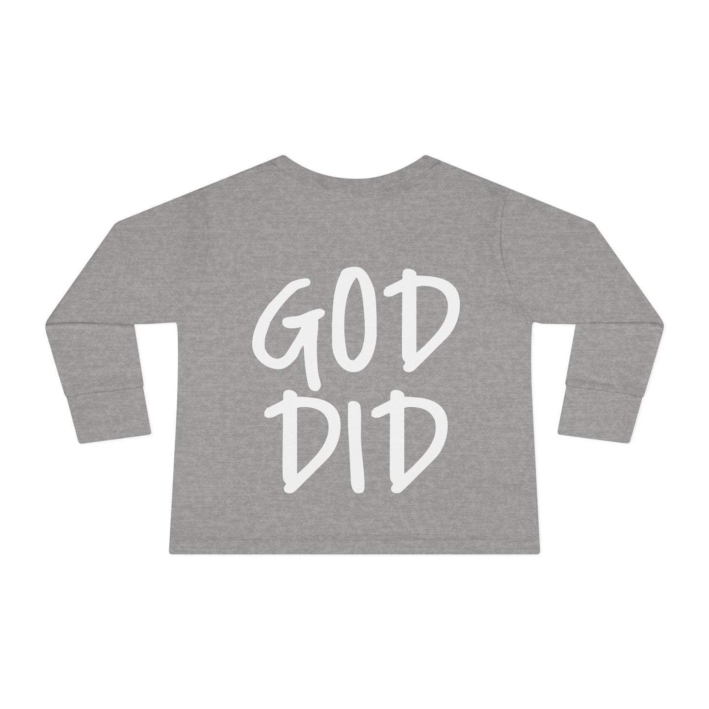 GOD DID - Toddler Long Sleeve T-Shirt