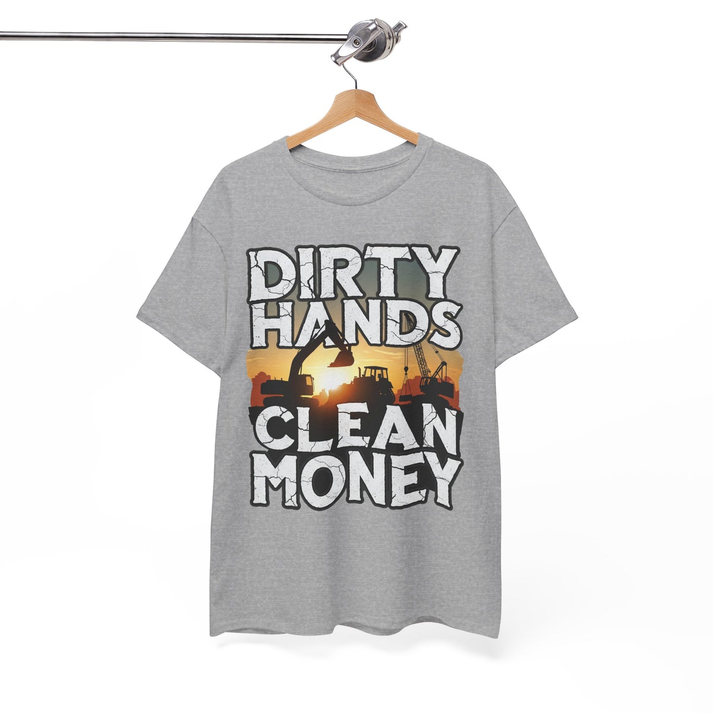 Dirty Hands Clean Money T-Shirt - Great for Tradespeople