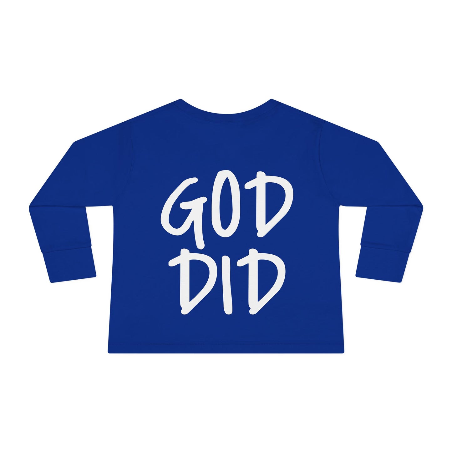 GOD DID - Toddler Long Sleeve T-Shirt