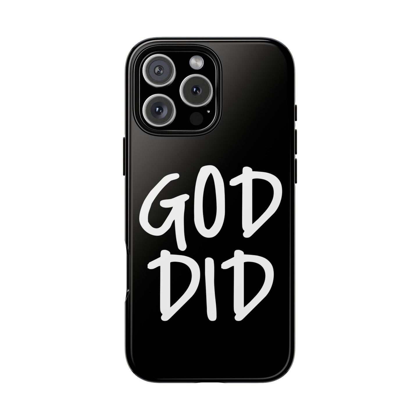 GOD DID - Apple iPhone Case(iPhone 13, 14, 15, 16, 17 Pro/Pro Max)