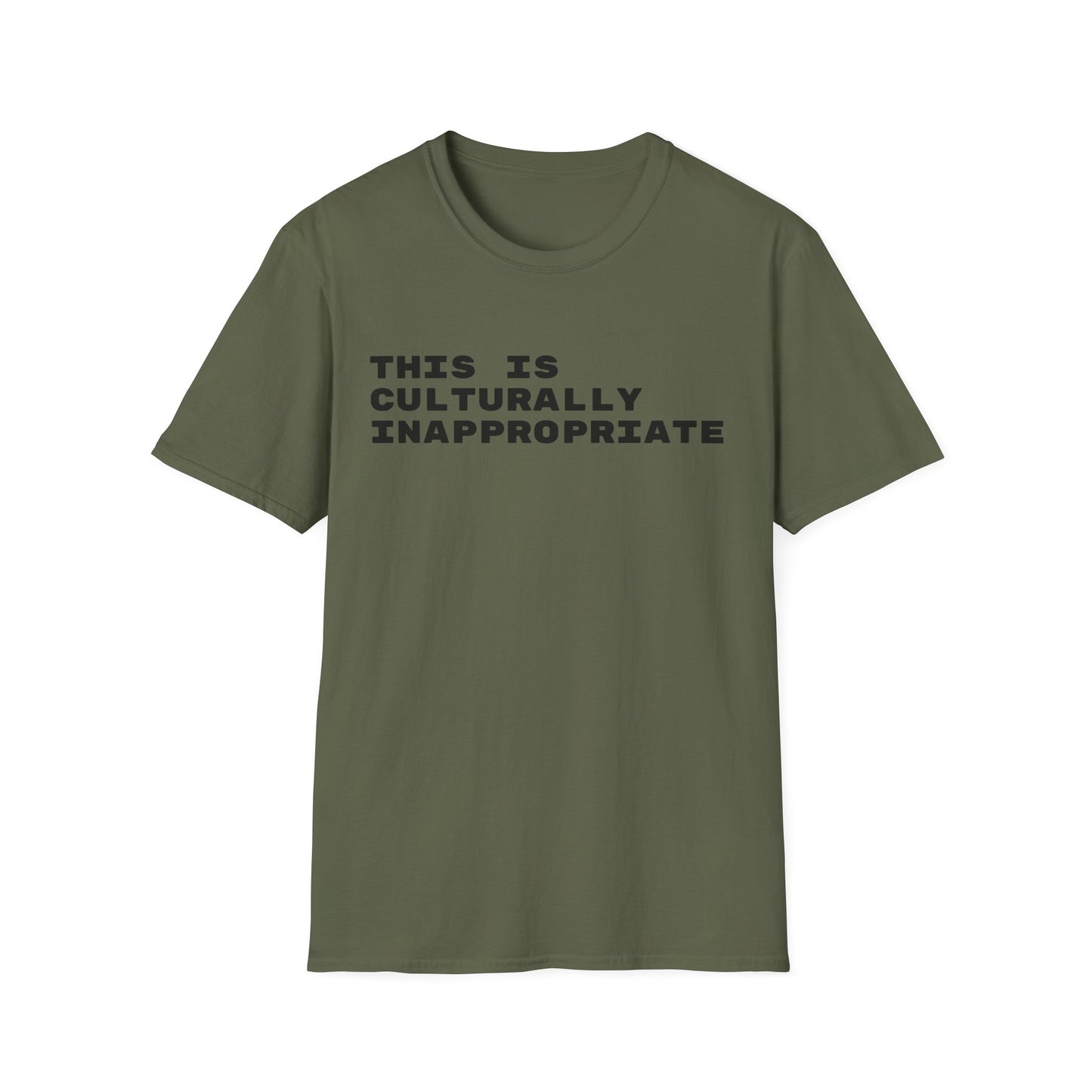 This Is Culturally Inappropriate Statement T-Shirt