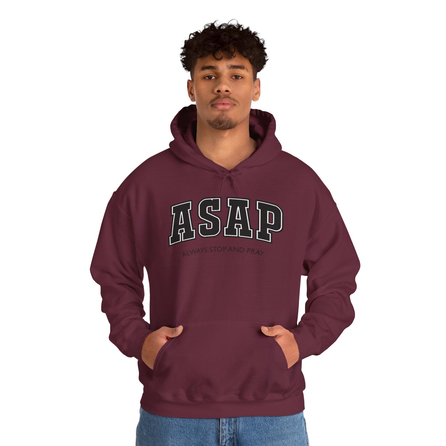 ASAP - Always Stop And Pray Heavy Blend Faith Based Hoodie