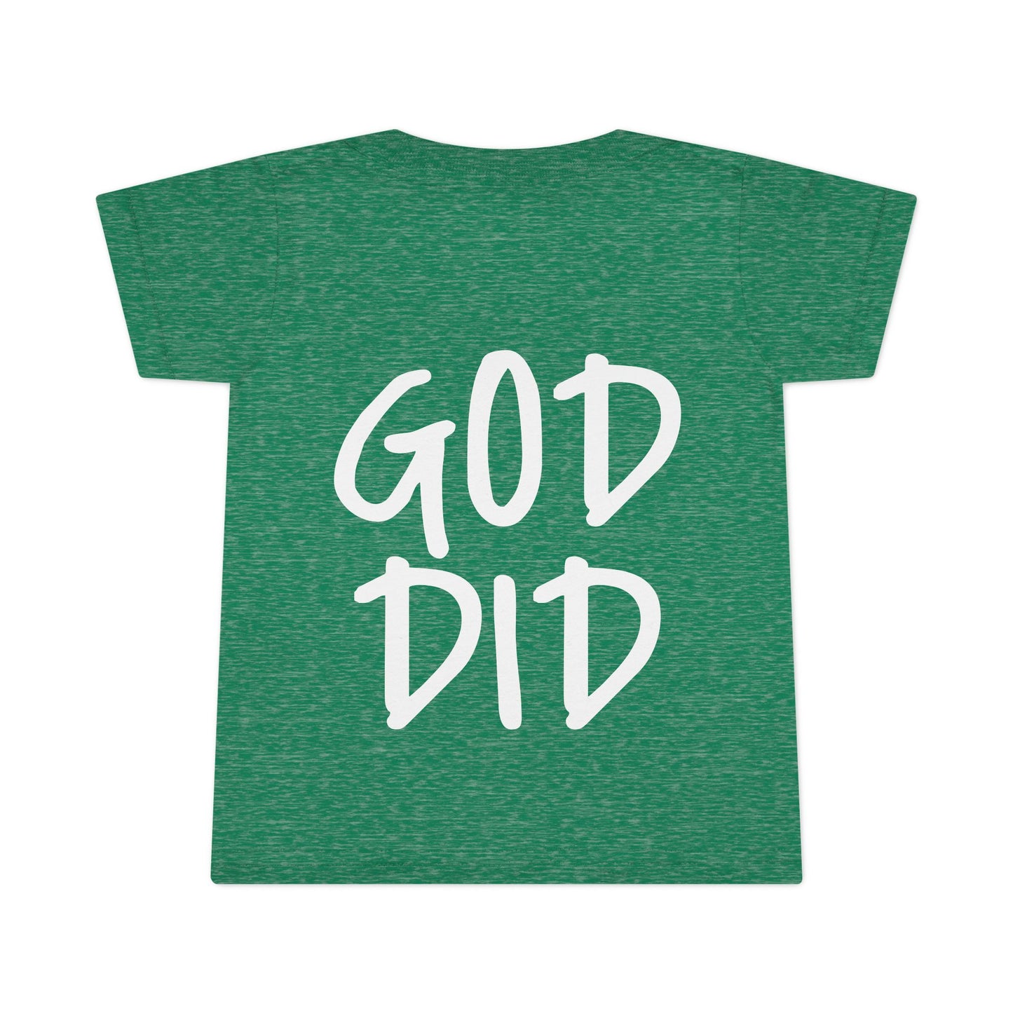GOD DID - Faith Inspired Toddler T-shirt