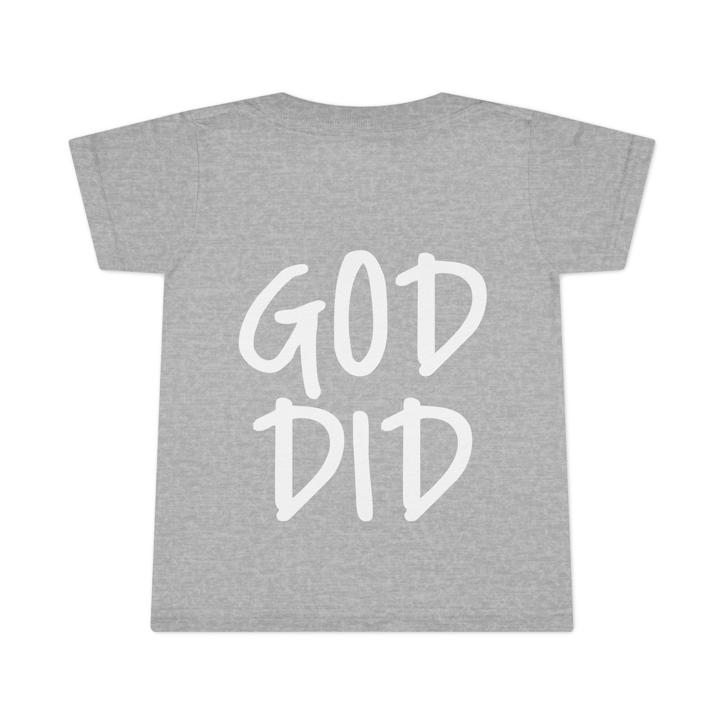 GOD DID - Faith Inspired Toddler T-shirt