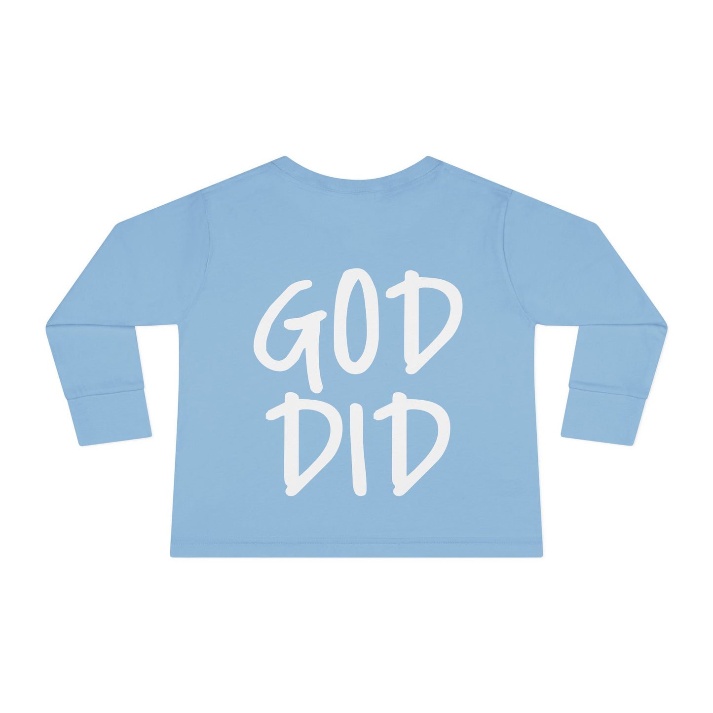 GOD DID - Toddler Long Sleeve T-Shirt