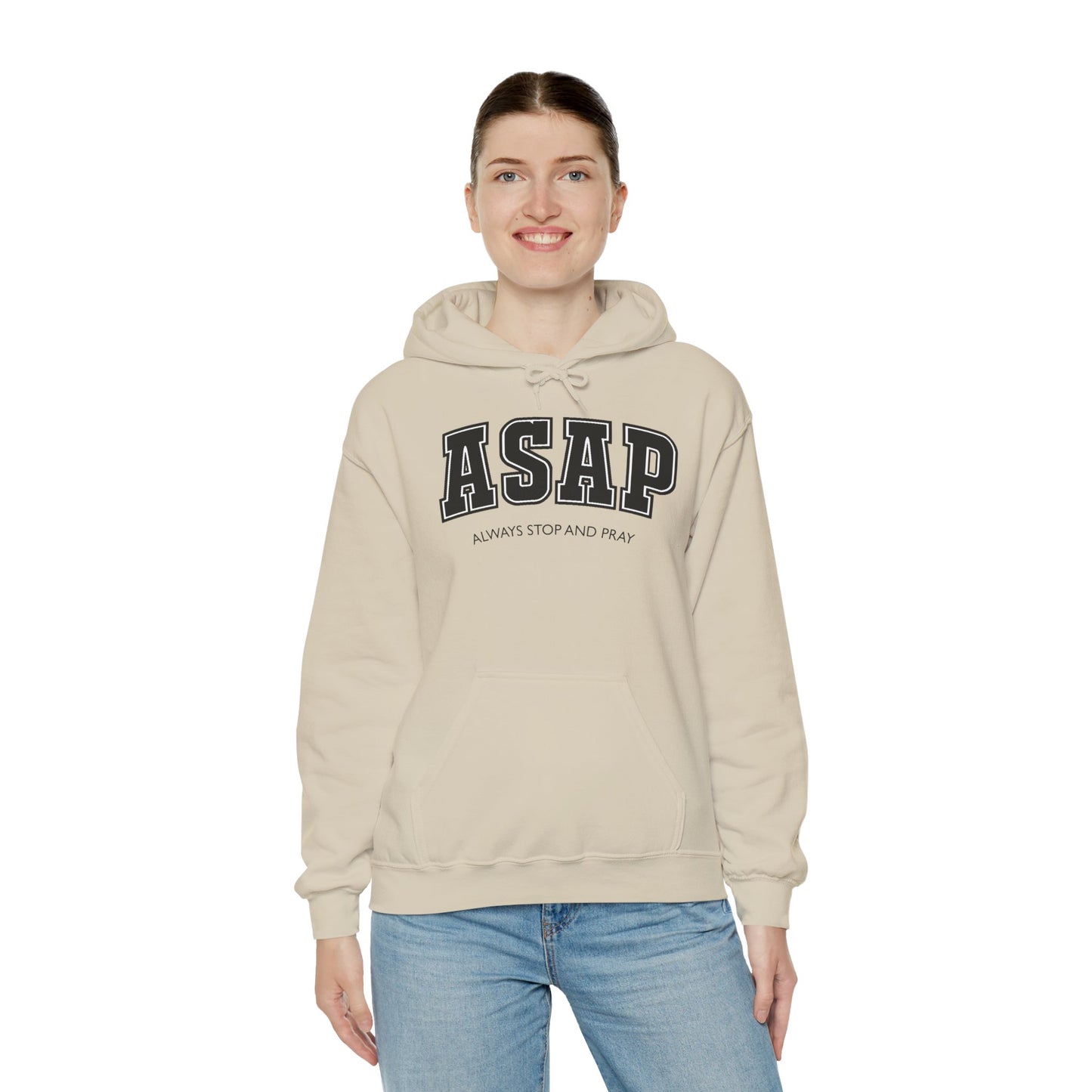 ASAP - Always Stop And Pray Heavy Blend Faith Based Hoodie