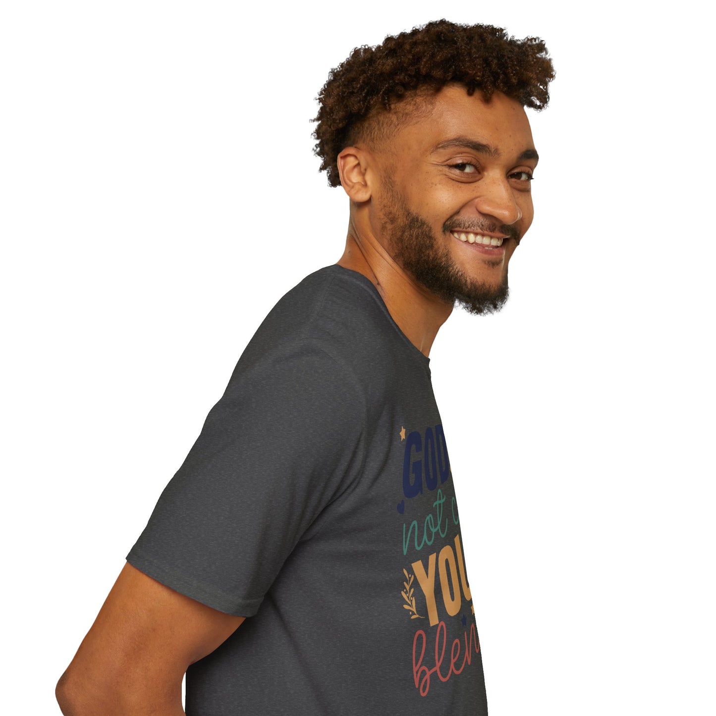 God Did Not Create You To Blend In T-Shirt, Motivational/Inspirational Apparel