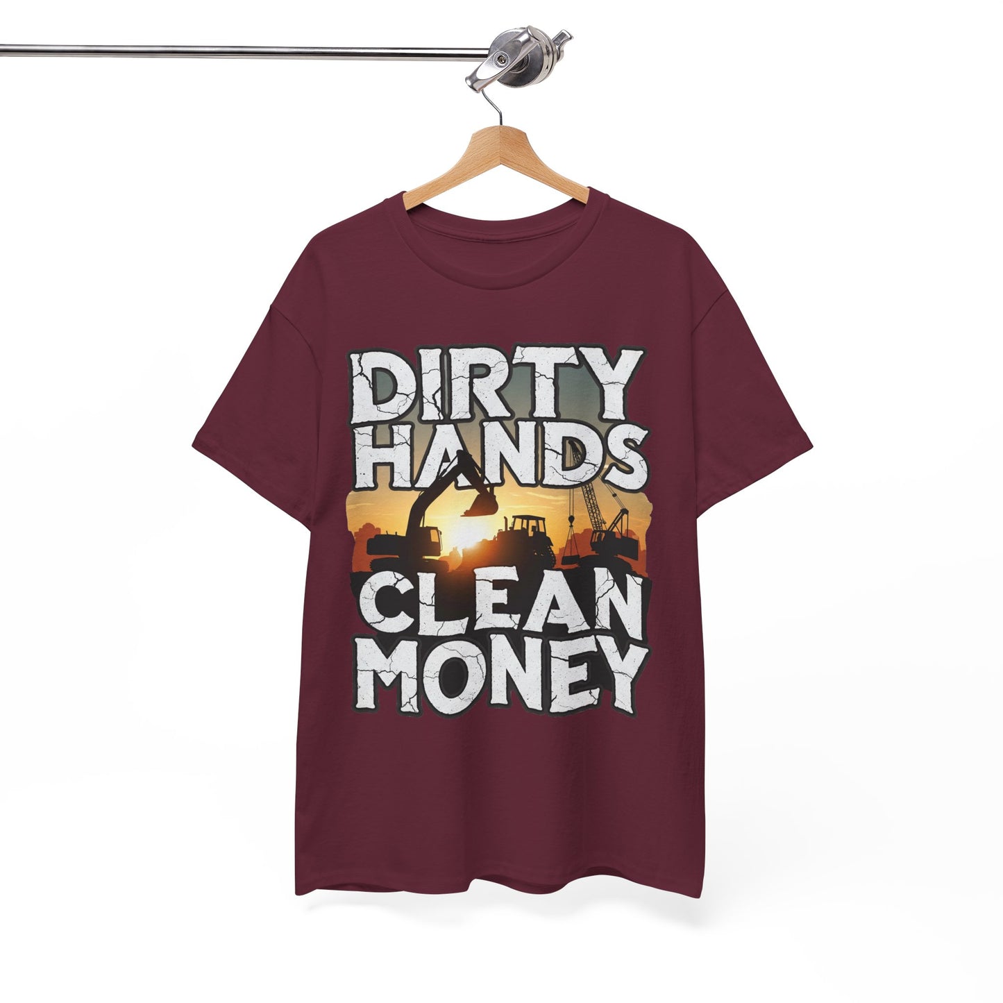 Dirty Hands Clean Money T-Shirt - Great for Tradespeople