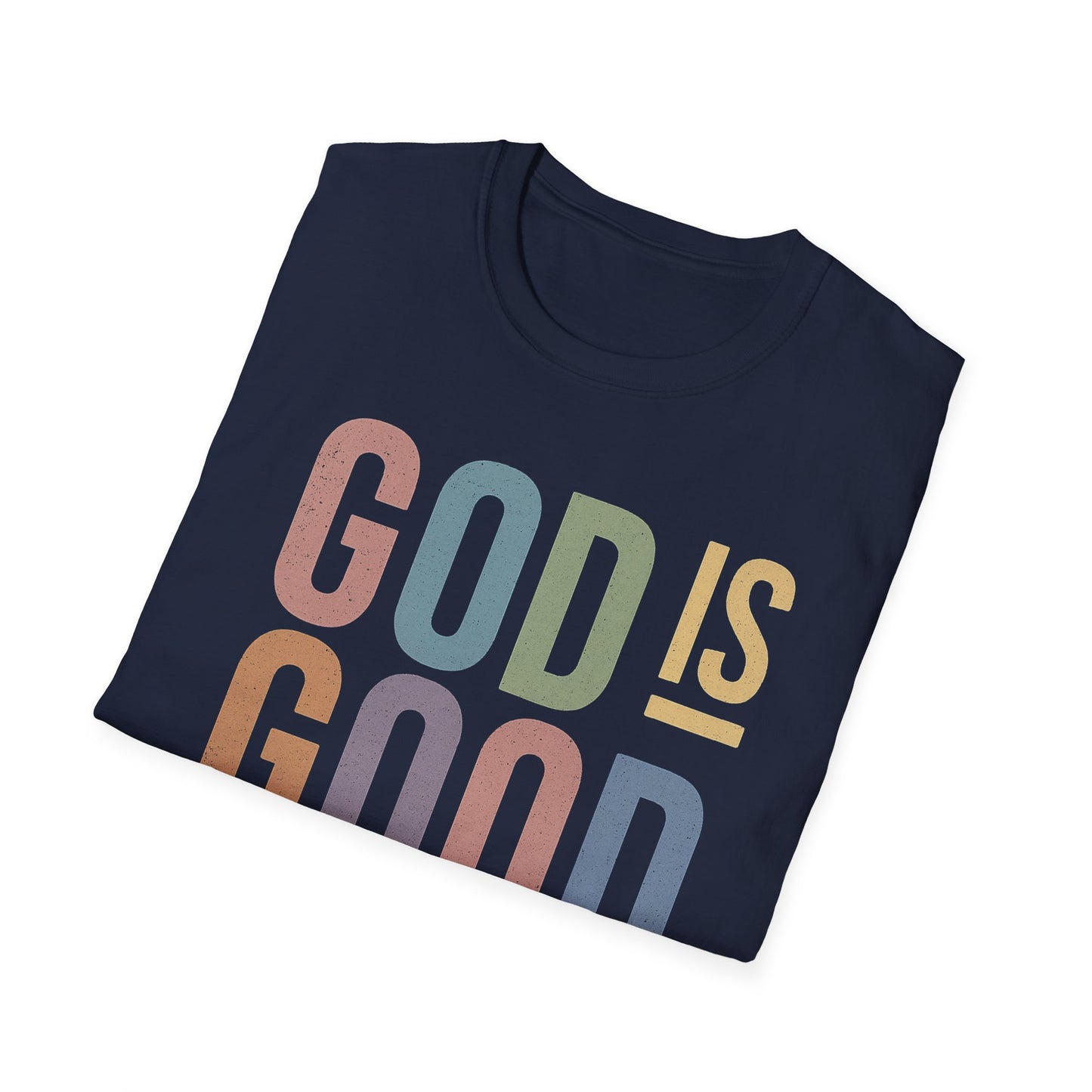 God Is Good Faith based T-Shirt