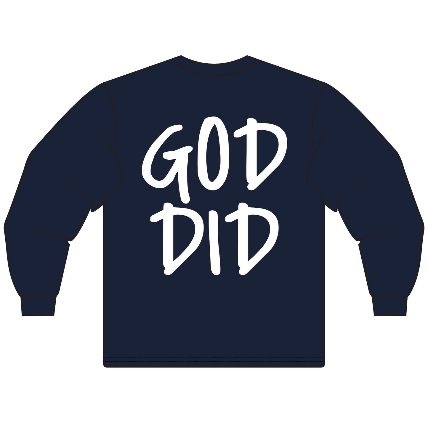 GOD DID - Long Sleeve T-Shirt