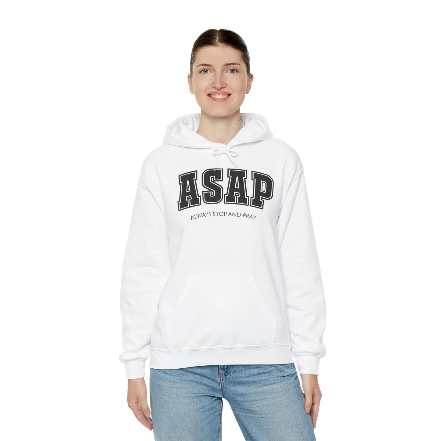 ASAP - Always Stop And Pray Heavy Blend Faith Based Hoodie