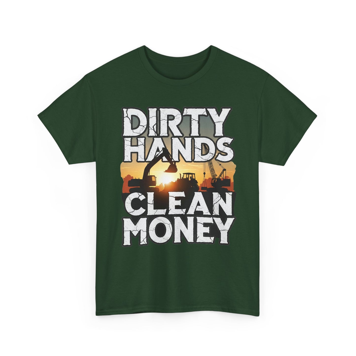 Dirty Hands Clean Money T-Shirt - Great for Tradespeople