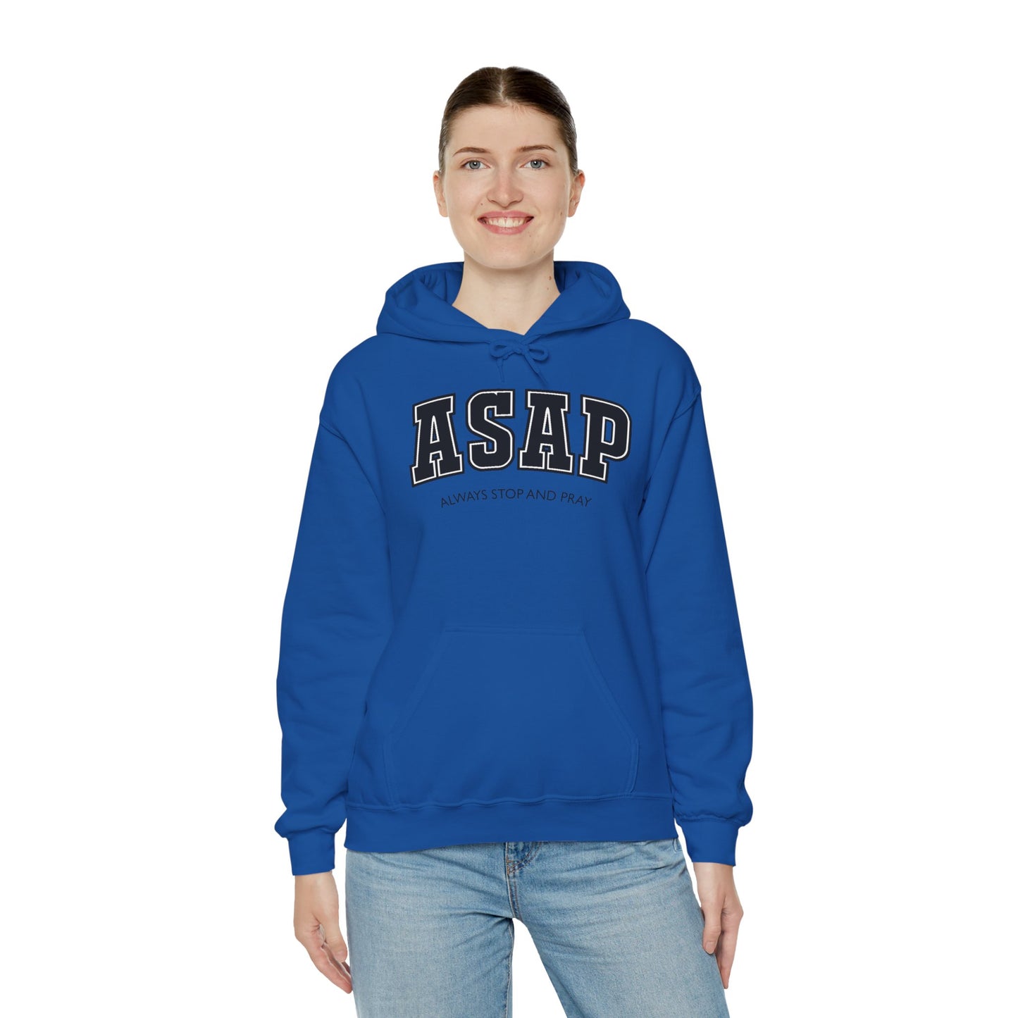 ASAP - Always Stop And Pray Heavy Blend Faith Based Hoodie