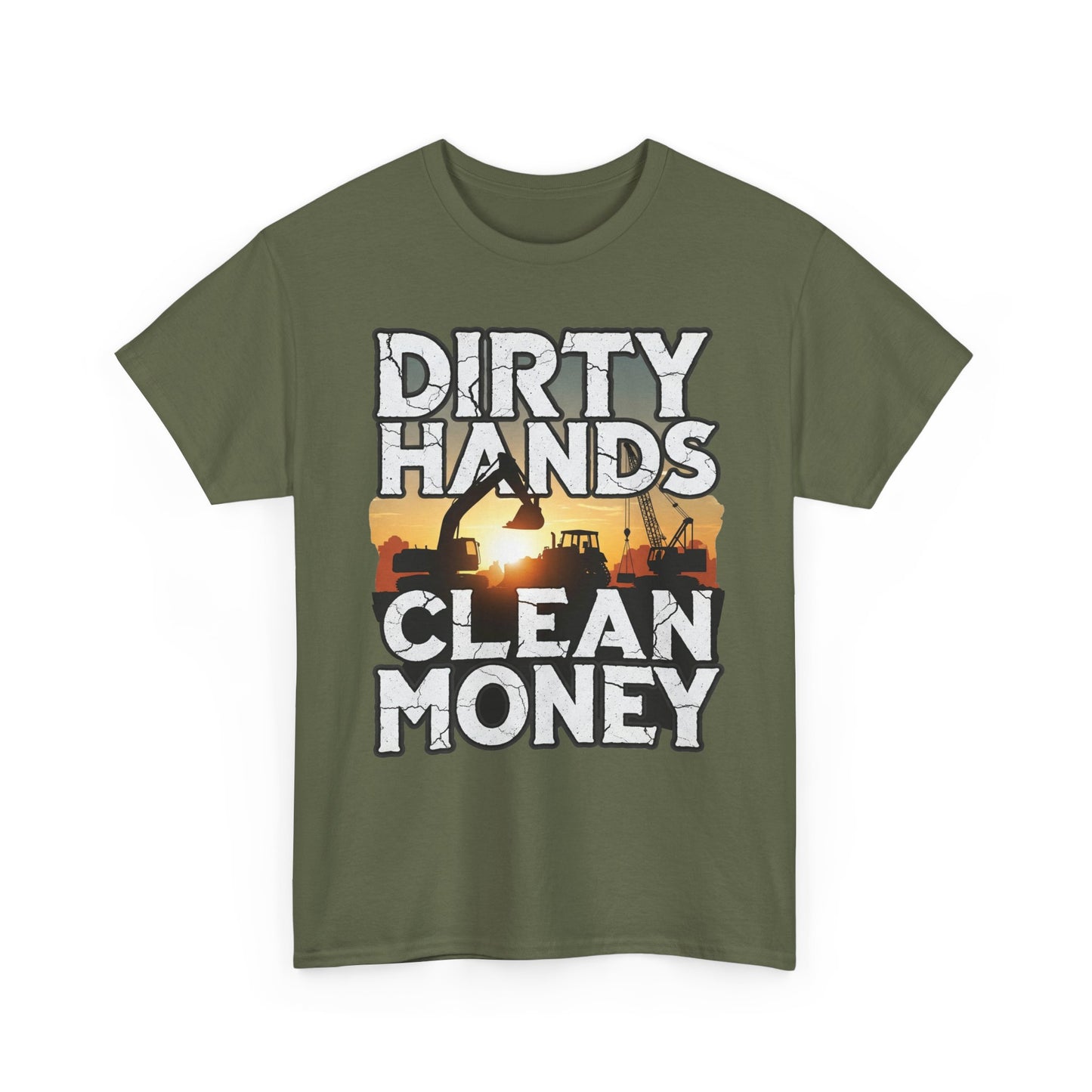 Dirty Hands Clean Money T-Shirt - Great for Tradespeople