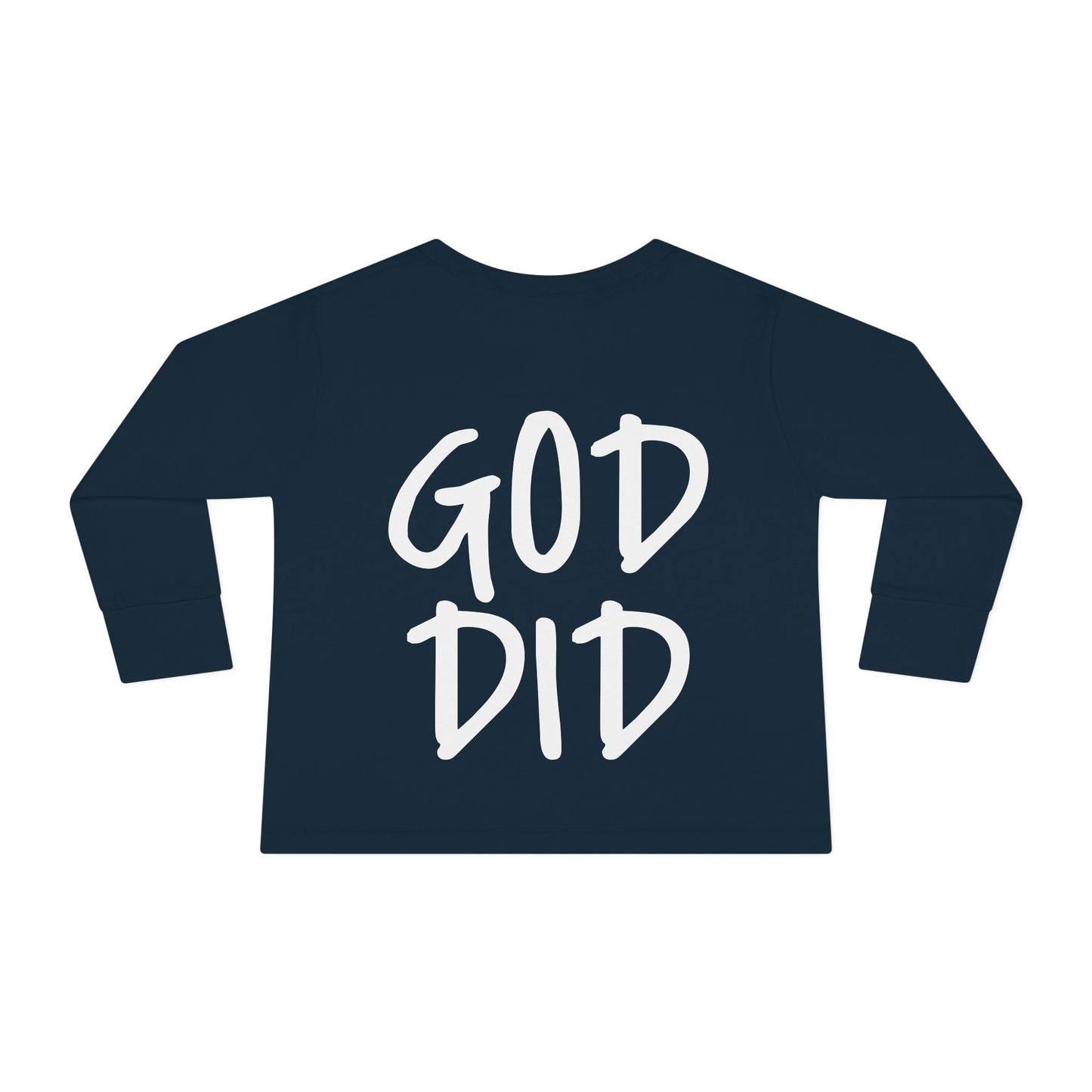 GOD DID - Toddler Long Sleeve T-Shirt