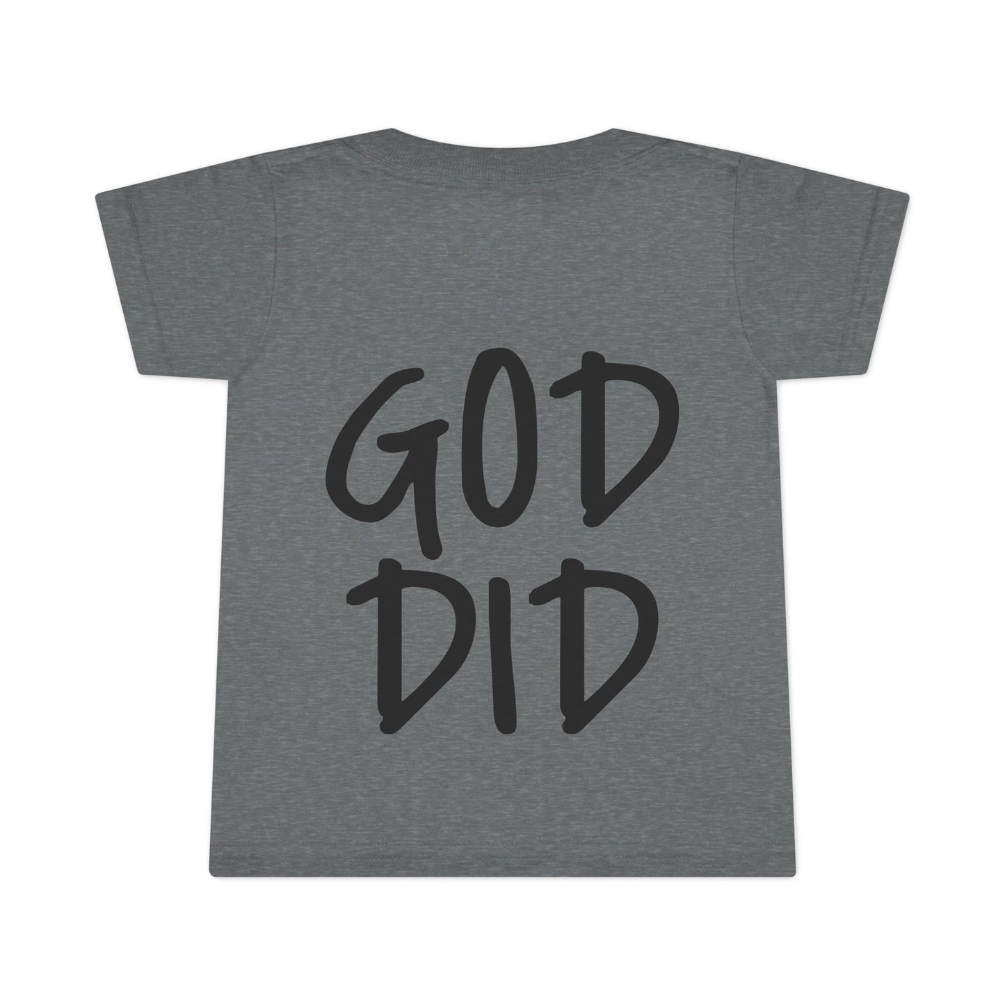 GOD DID - Faith Inspired Toddler T-shirt