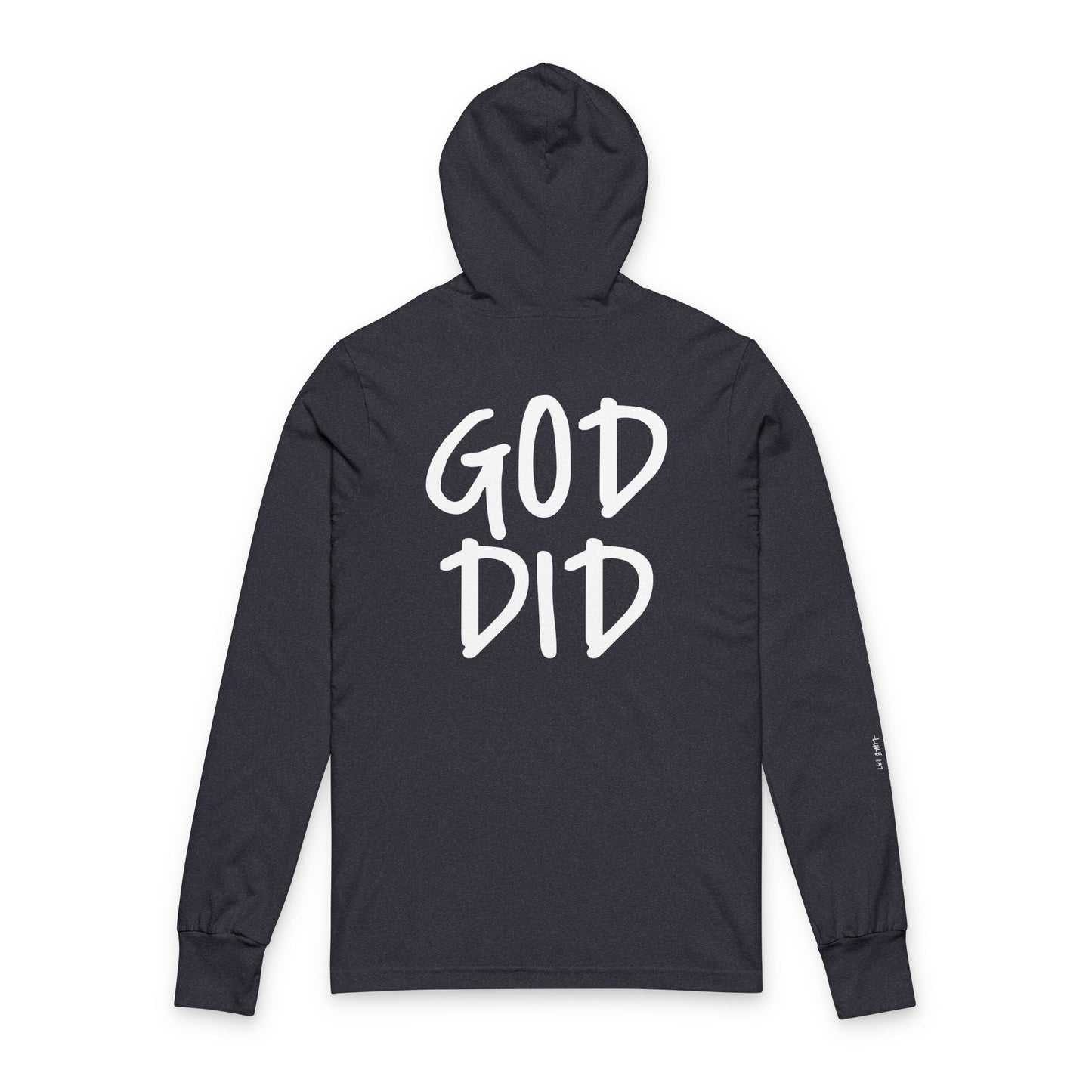 GOD DID - Unisex Hooded Long Sleeve T-Shirt