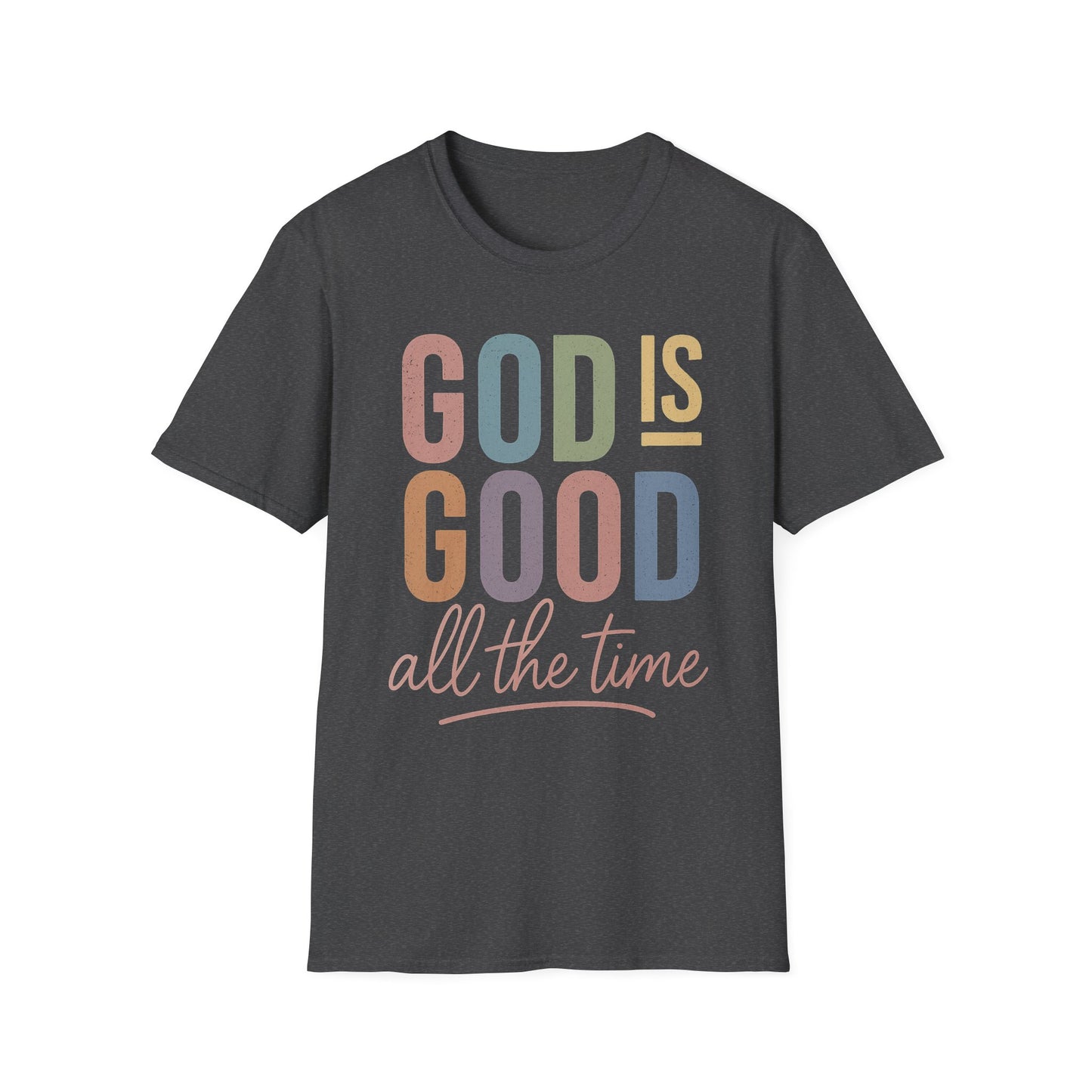 God Is Good Faith based T-Shirt