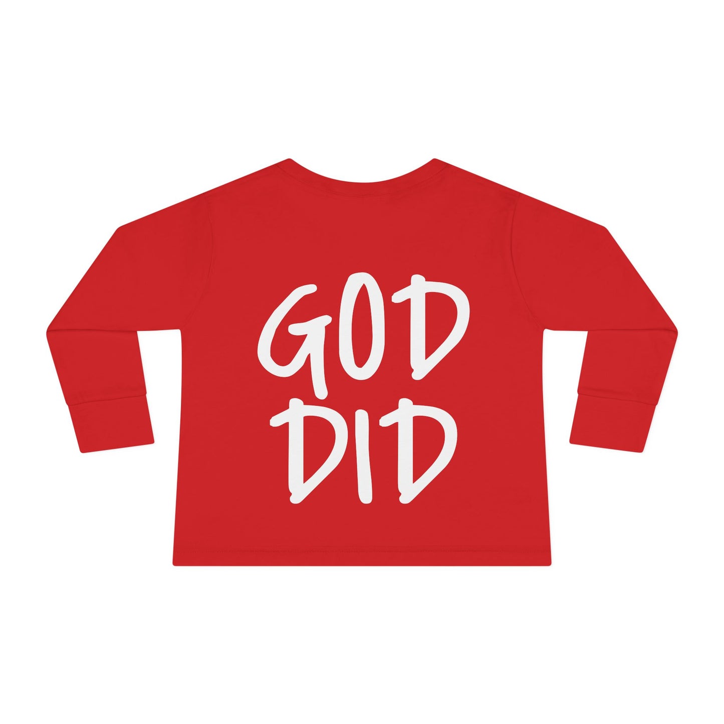 GOD DID - Toddler Long Sleeve T-Shirt