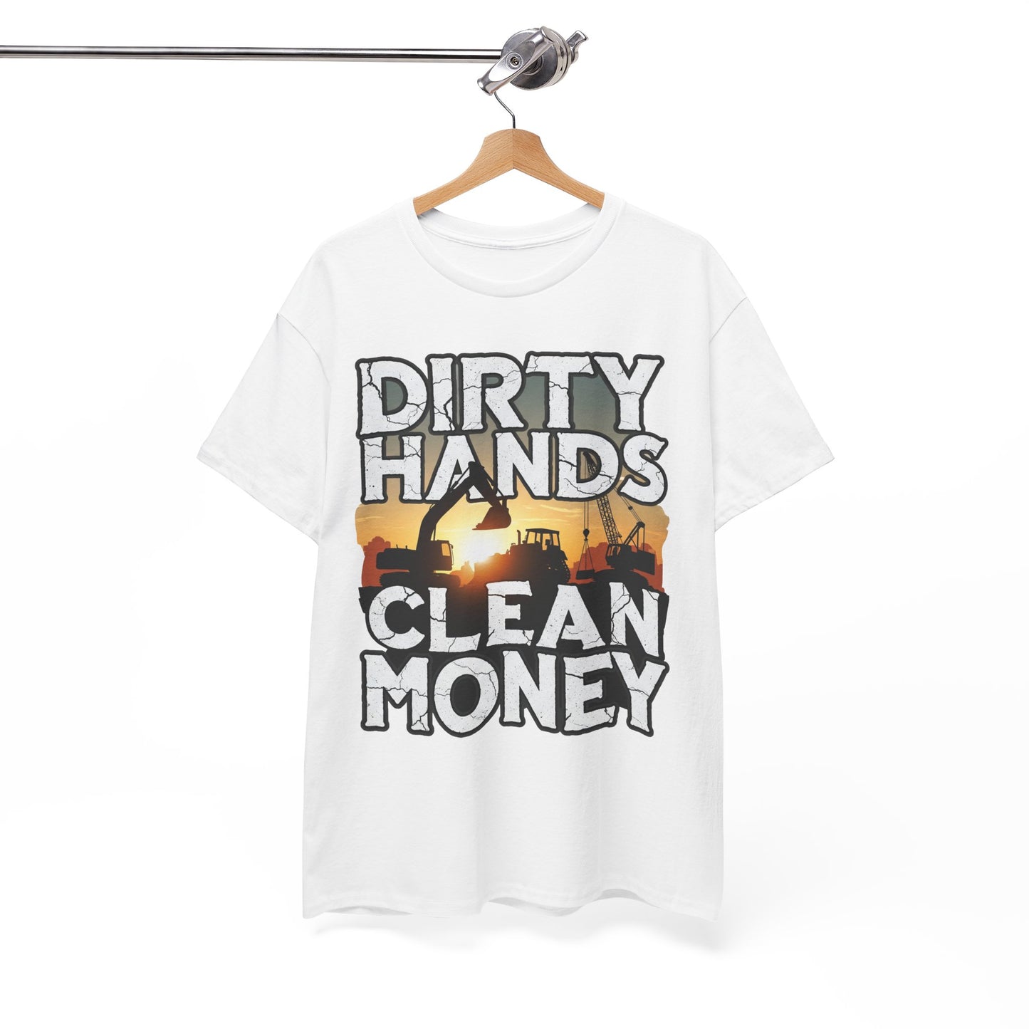 Dirty Hands Clean Money T-Shirt - Great for Tradespeople