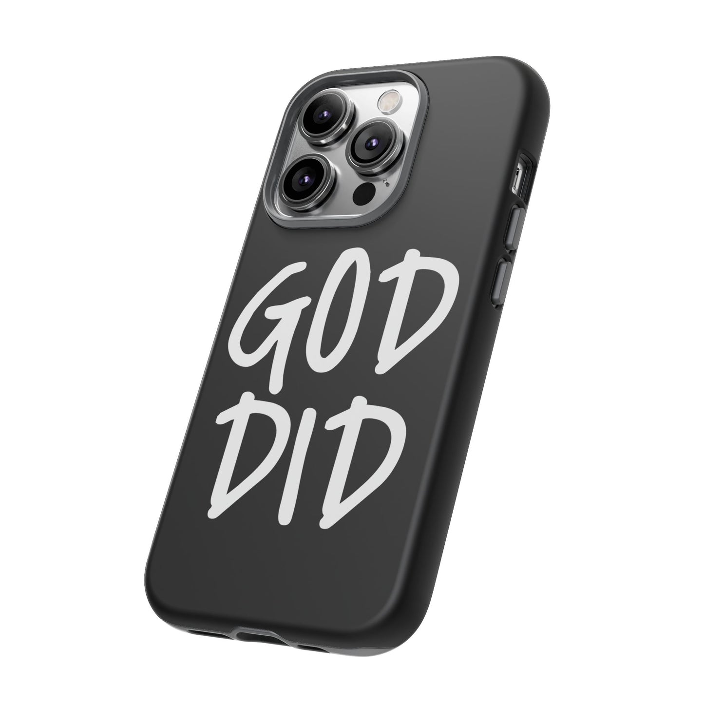 GOD DID - Apple iPhone Case(iPhone 13, 14, 15, 16, 17 Pro/Pro Max)