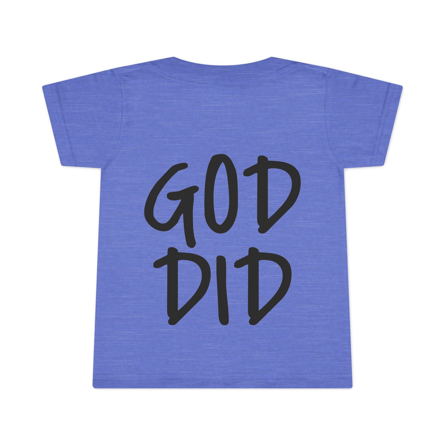 GOD DID - Faith Inspired Toddler T-shirt