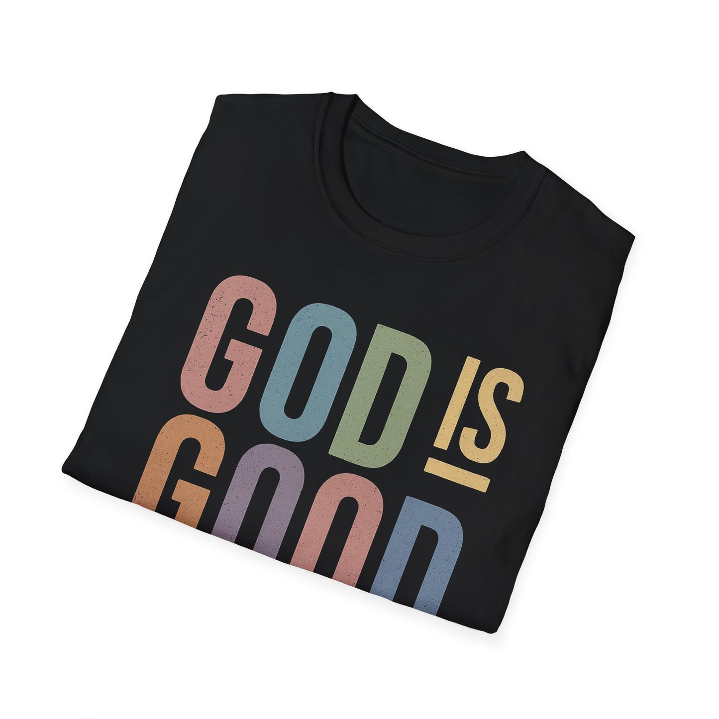 God Is Good Faith based T-Shirt