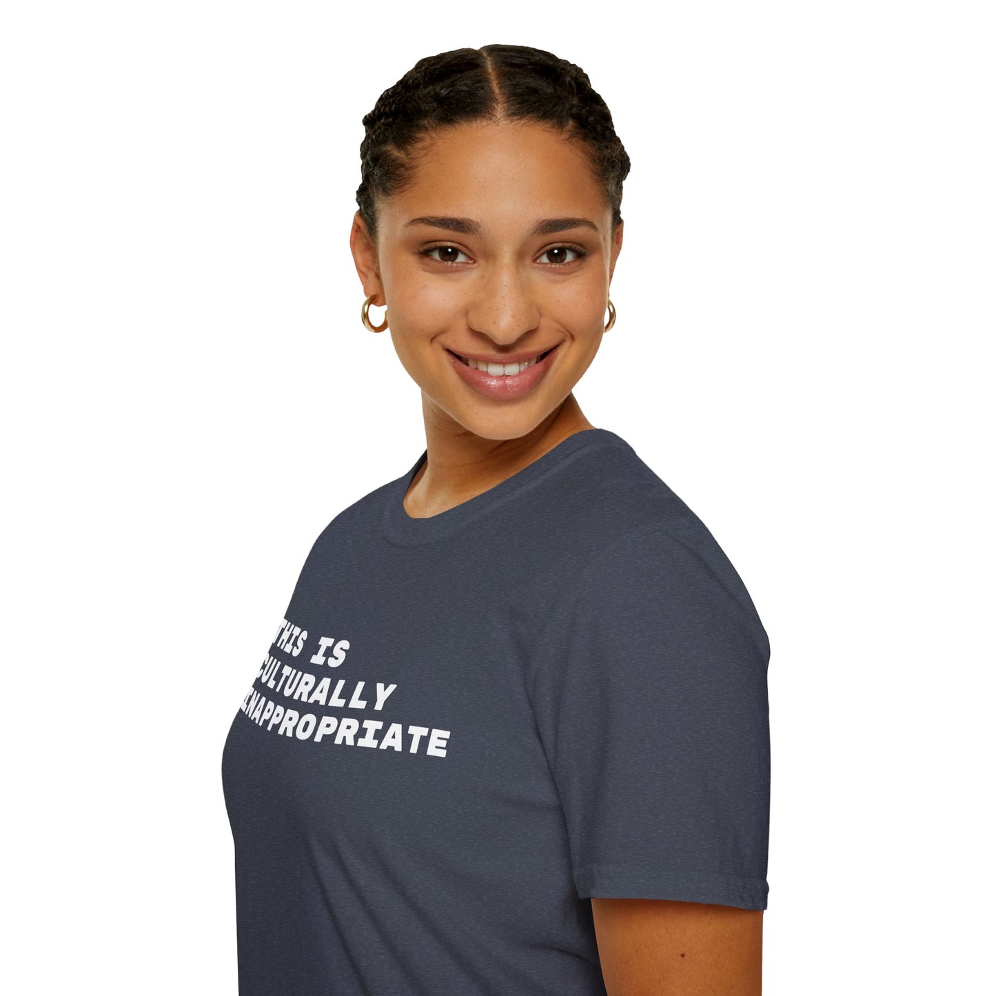 This Is Culturally Inappropriate Statement T-Shirt