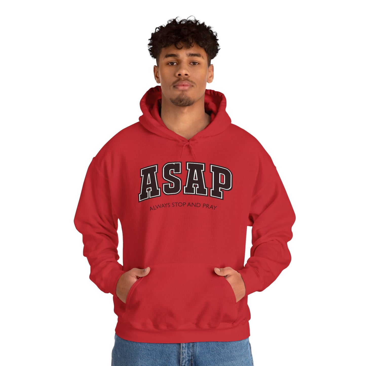 ASAP - Always Stop And Pray Heavy Blend Faith Based Hoodie