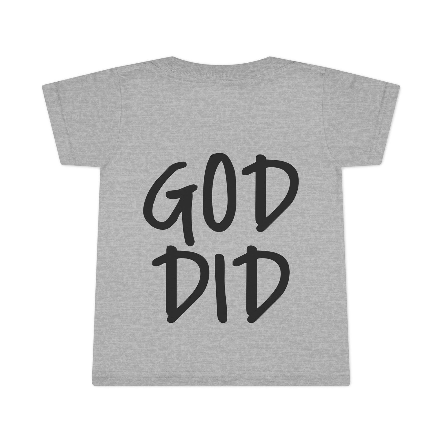 GOD DID - Faith Inspired Toddler T-shirt