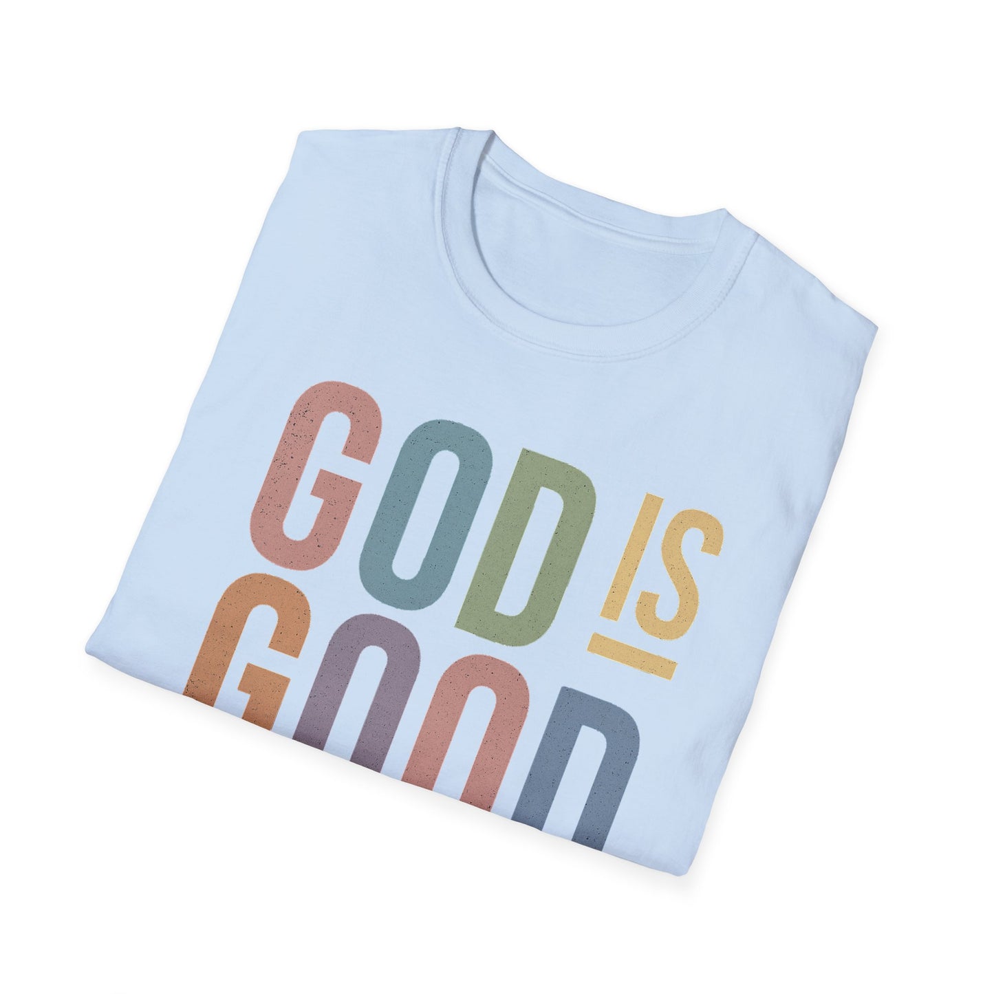 God Is Good Faith based T-Shirt