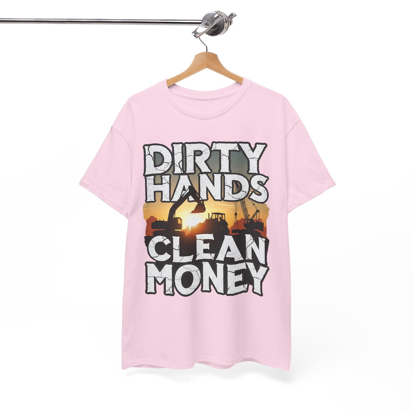 Dirty Hands Clean Money T-Shirt - Great for Tradespeople