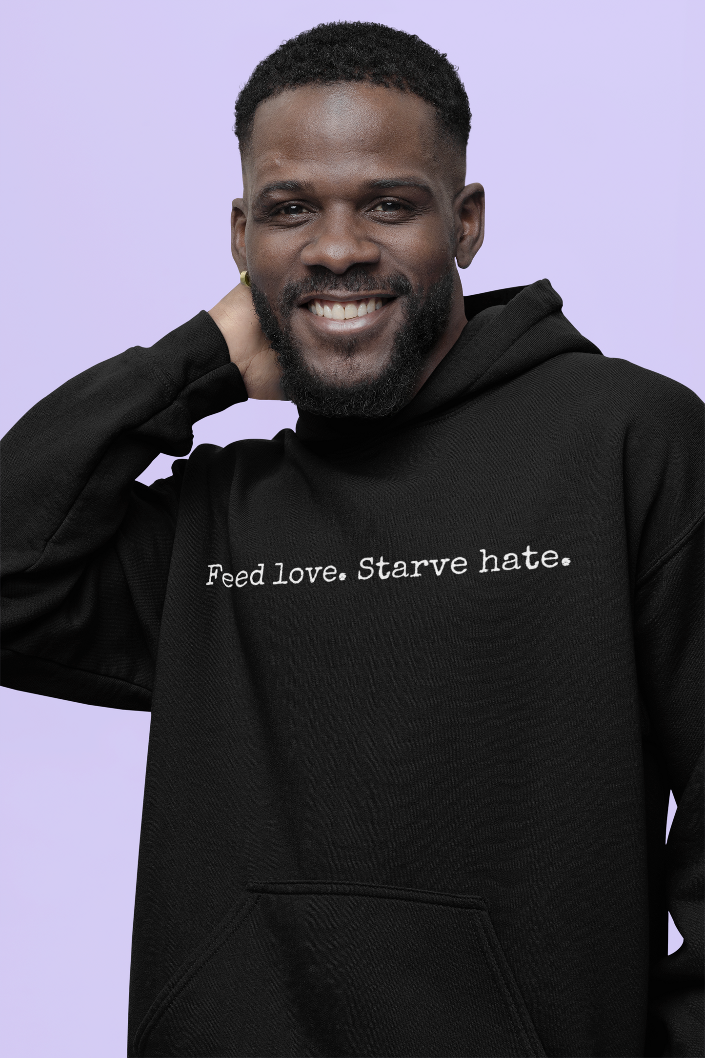 Feed Love Starve Hate Hoodie