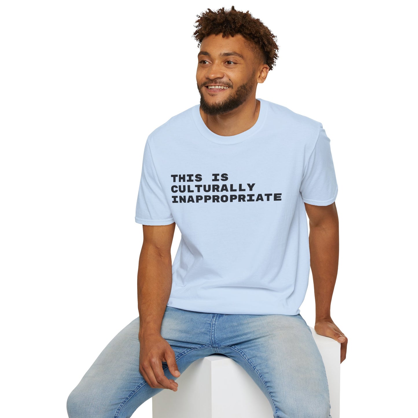 This Is Culturally Inappropriate Statement T-Shirt