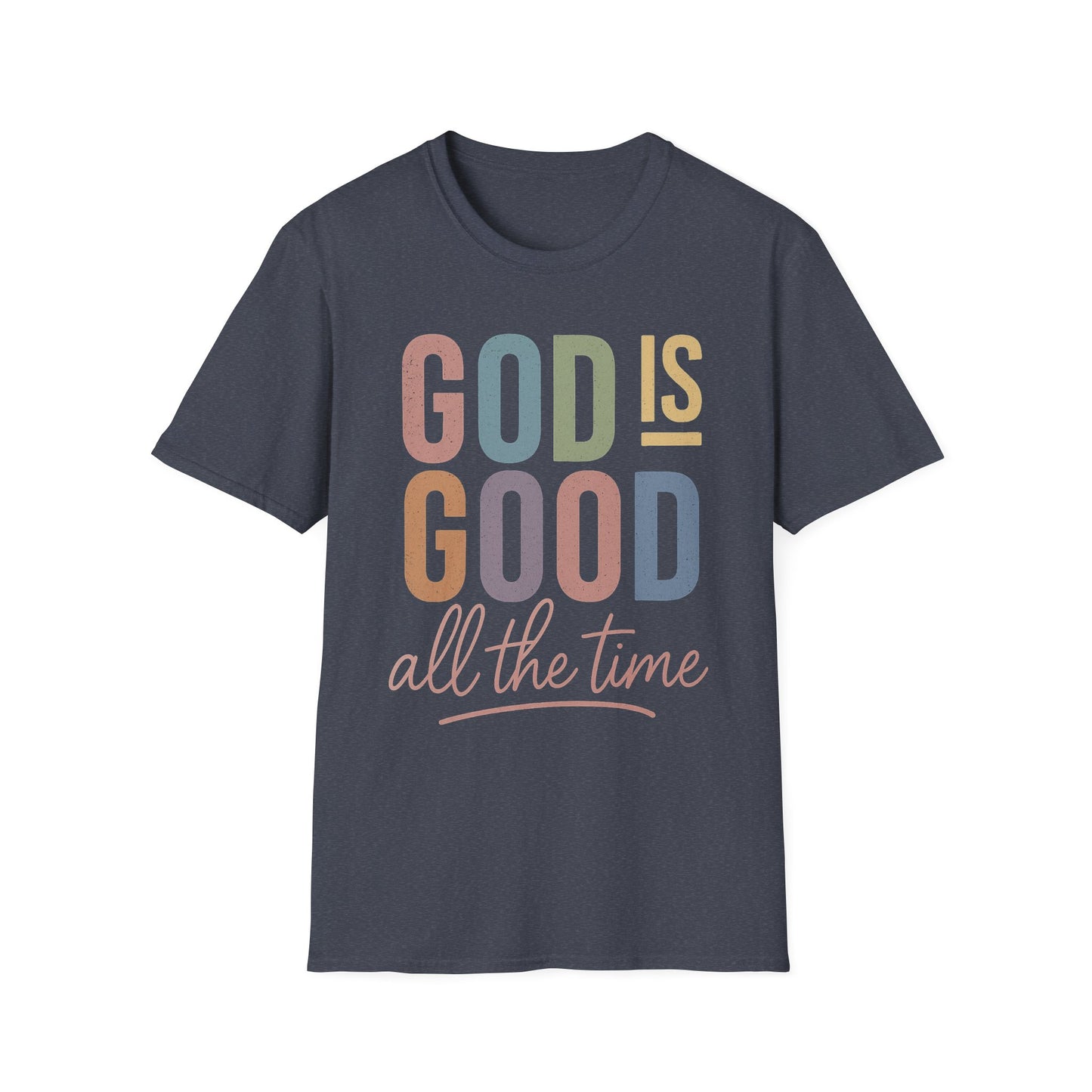 God Is Good Faith based T-Shirt