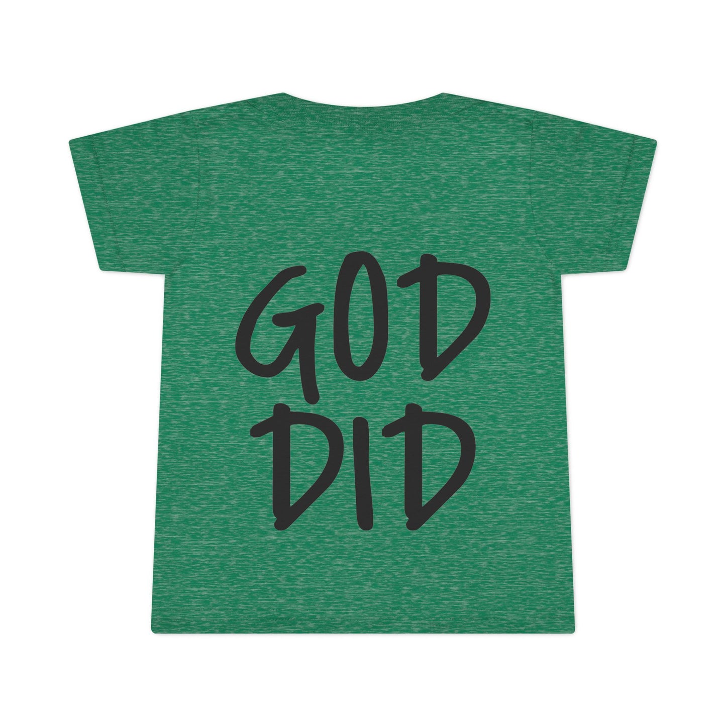 GOD DID - Faith Inspired Toddler T-shirt