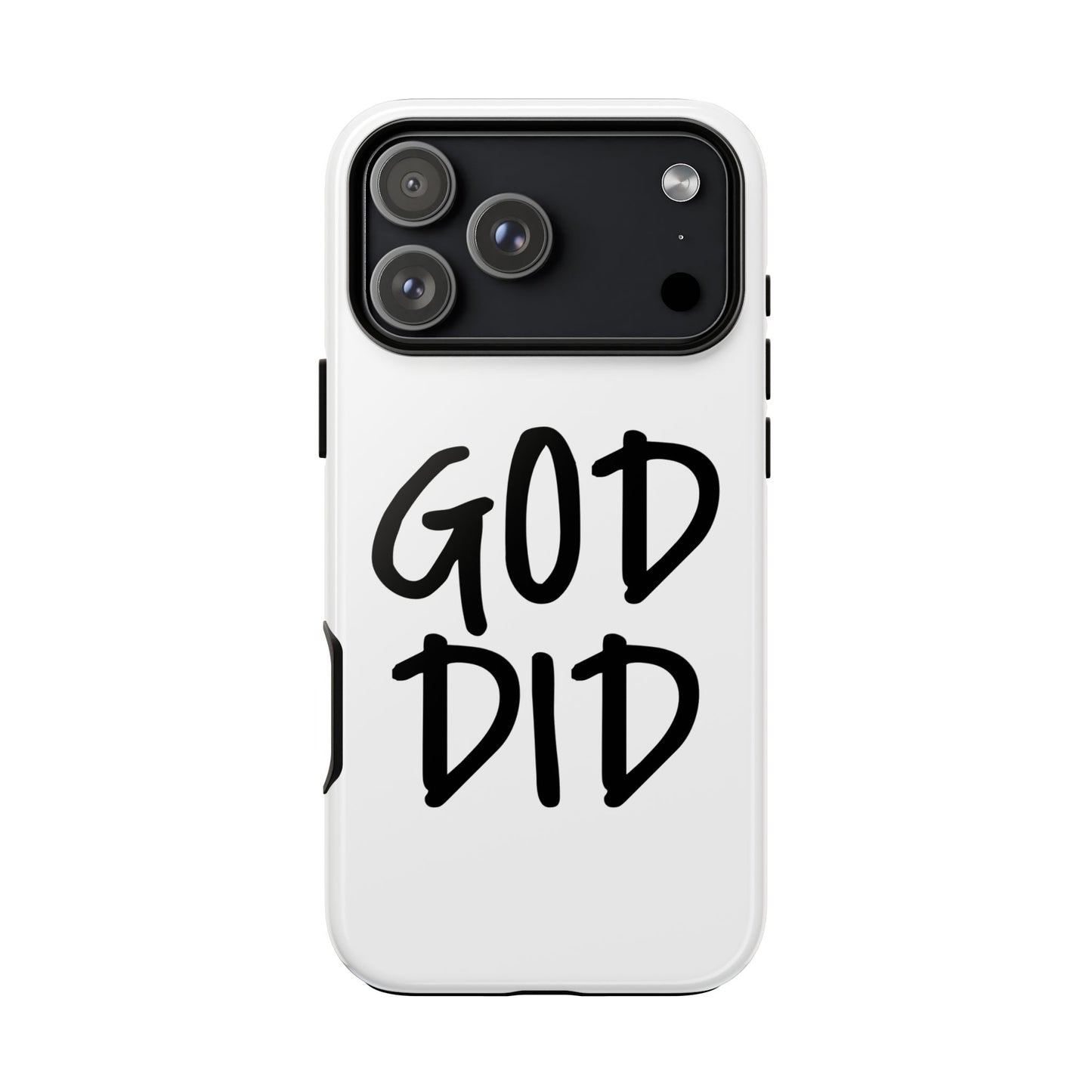 GOD DID - Apple iPhone Case(iPhone 13, 14, 15, 16, 17 Pro/Pro Max)