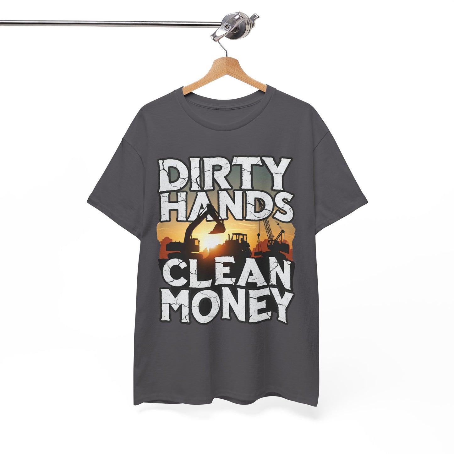 Dirty Hands Clean Money T-Shirt - Great for Tradespeople