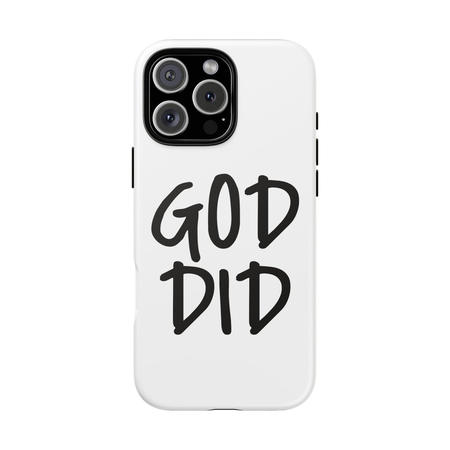 GOD DID - Apple iPhone Case(iPhone 13, 14, 15, 16, 17 Pro/Pro Max)