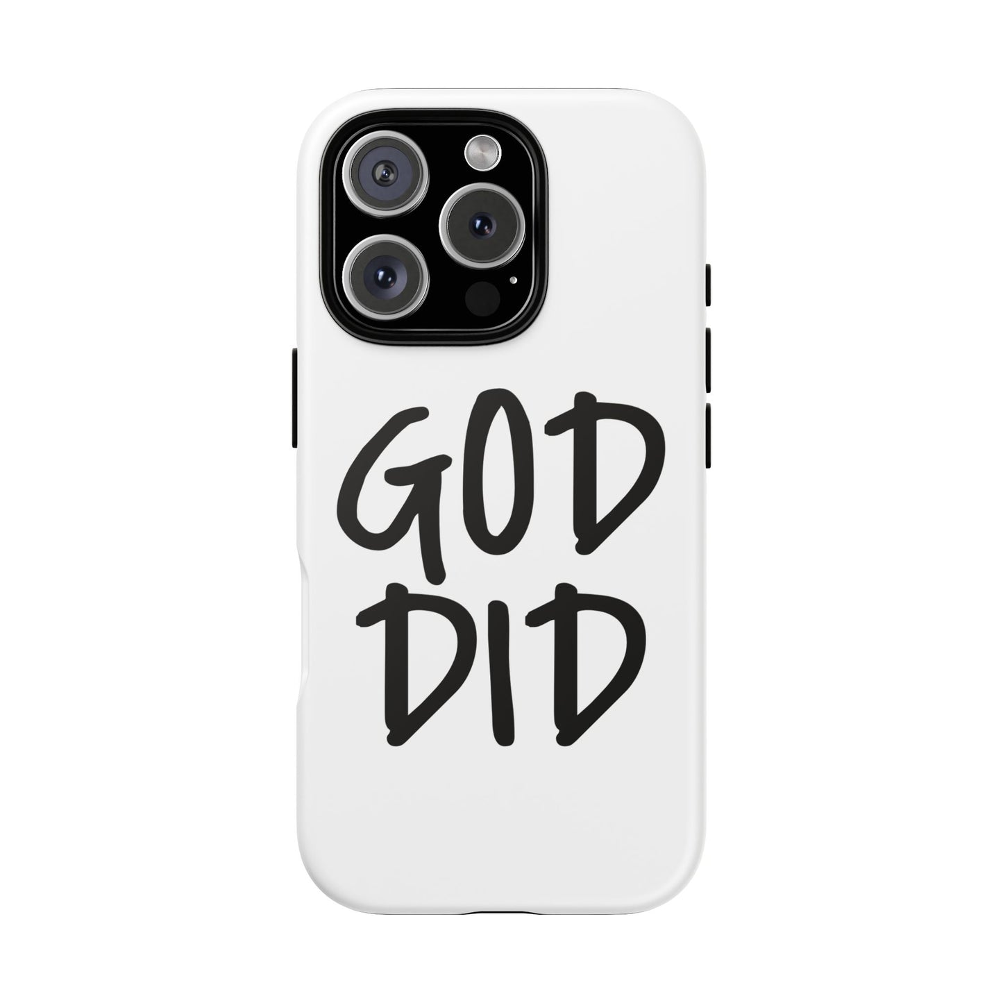GOD DID - Apple iPhone Case(iPhone 13, 14, 15, 16, 17 Pro/Pro Max)