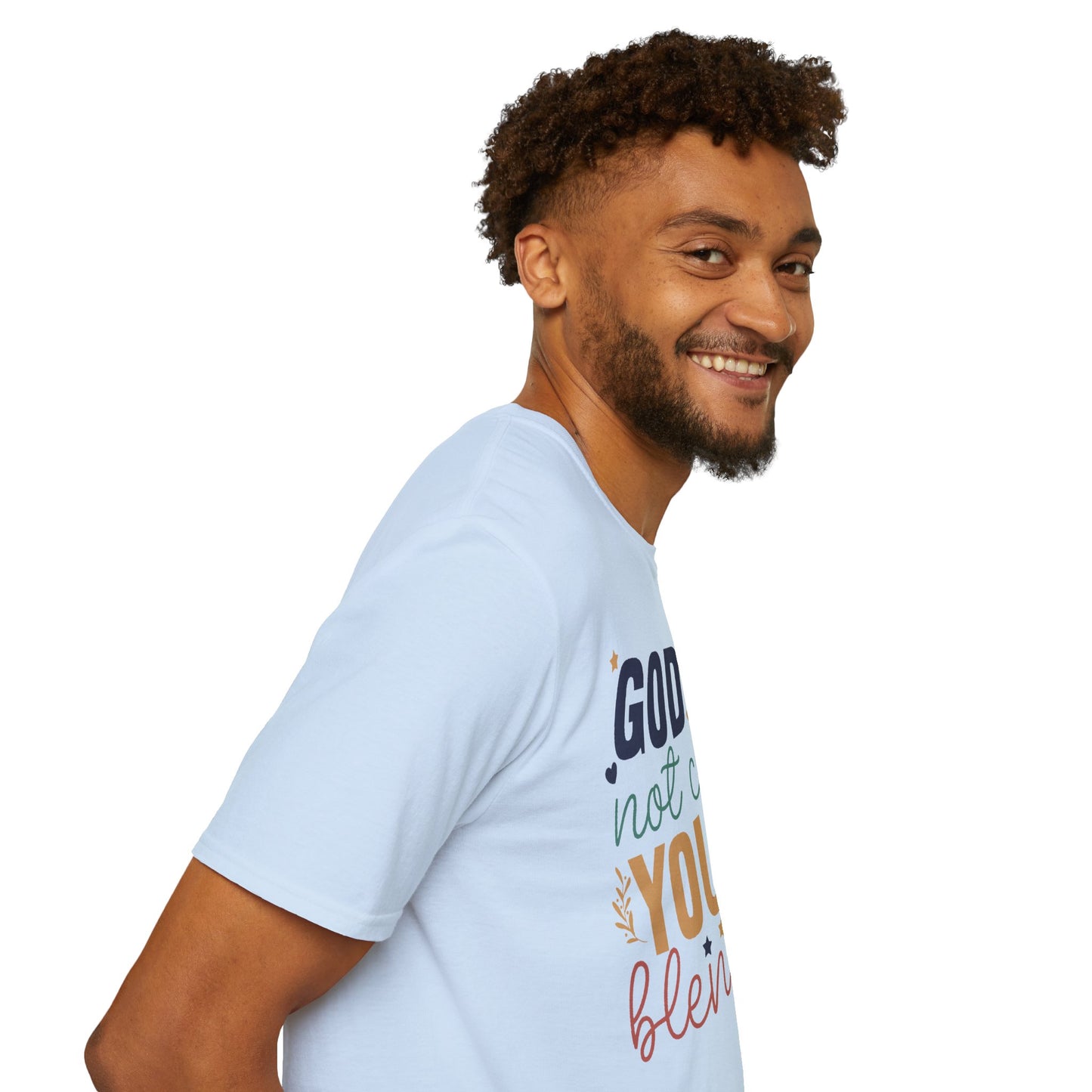 God Did Not Create You To Blend In T-Shirt, Motivational/Inspirational Apparel