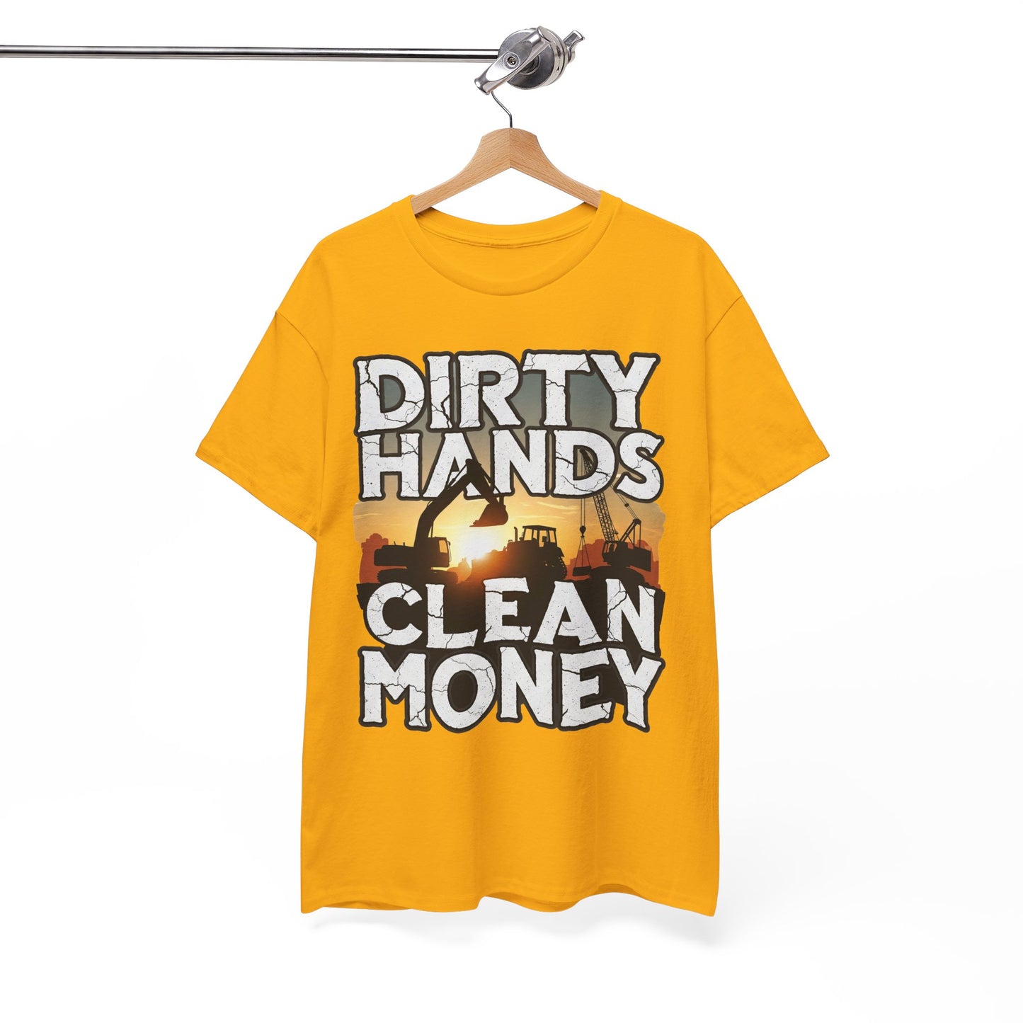 Dirty Hands Clean Money T-Shirt - Great for Tradespeople