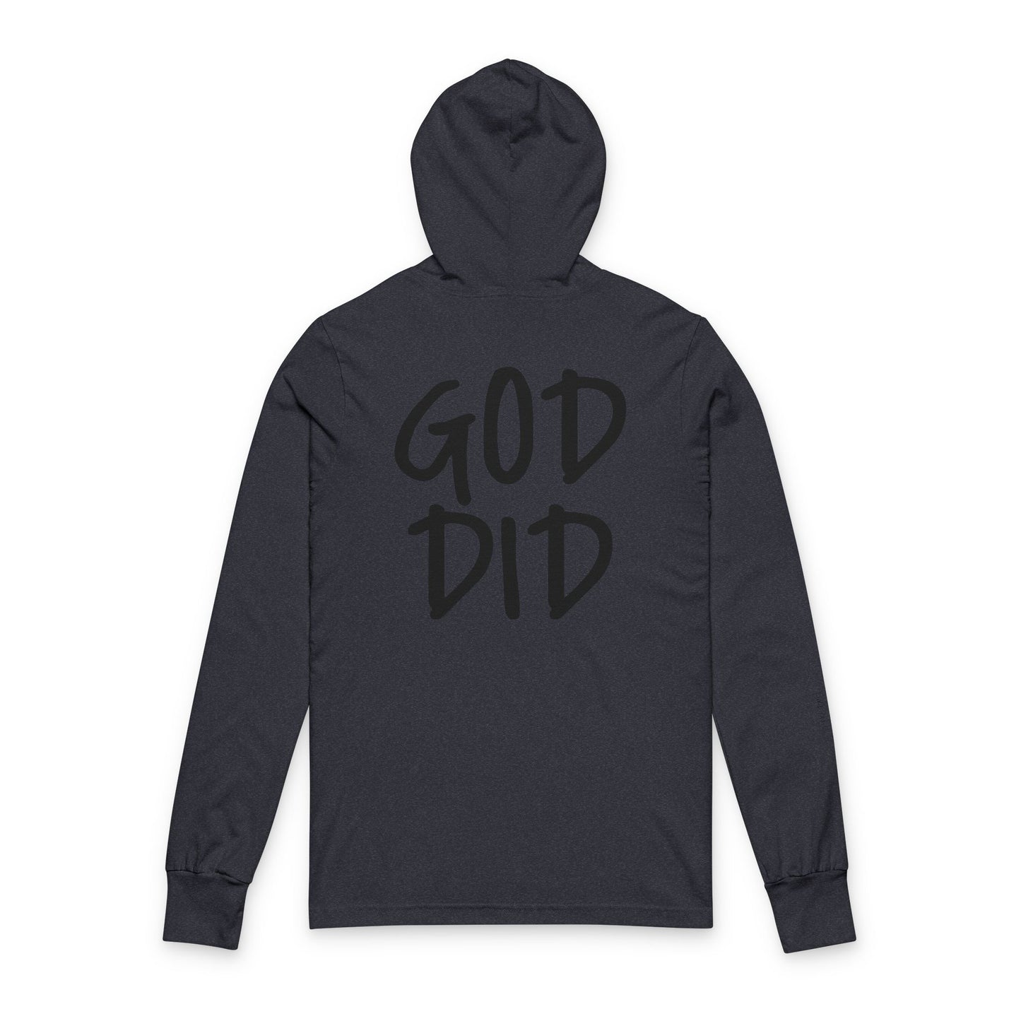 GOD DID - Unisex Hooded Long Sleeve T-Shirt