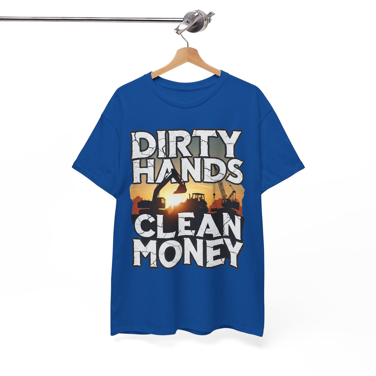 Dirty Hands Clean Money T-Shirt - Great for Tradespeople