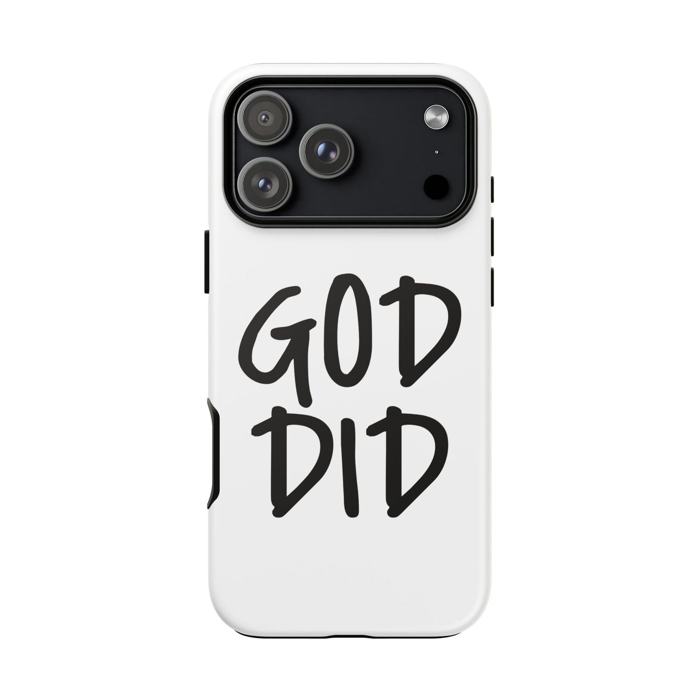 GOD DID - Apple iPhone Case(iPhone 13, 14, 15, 16, 17 Pro/Pro Max)