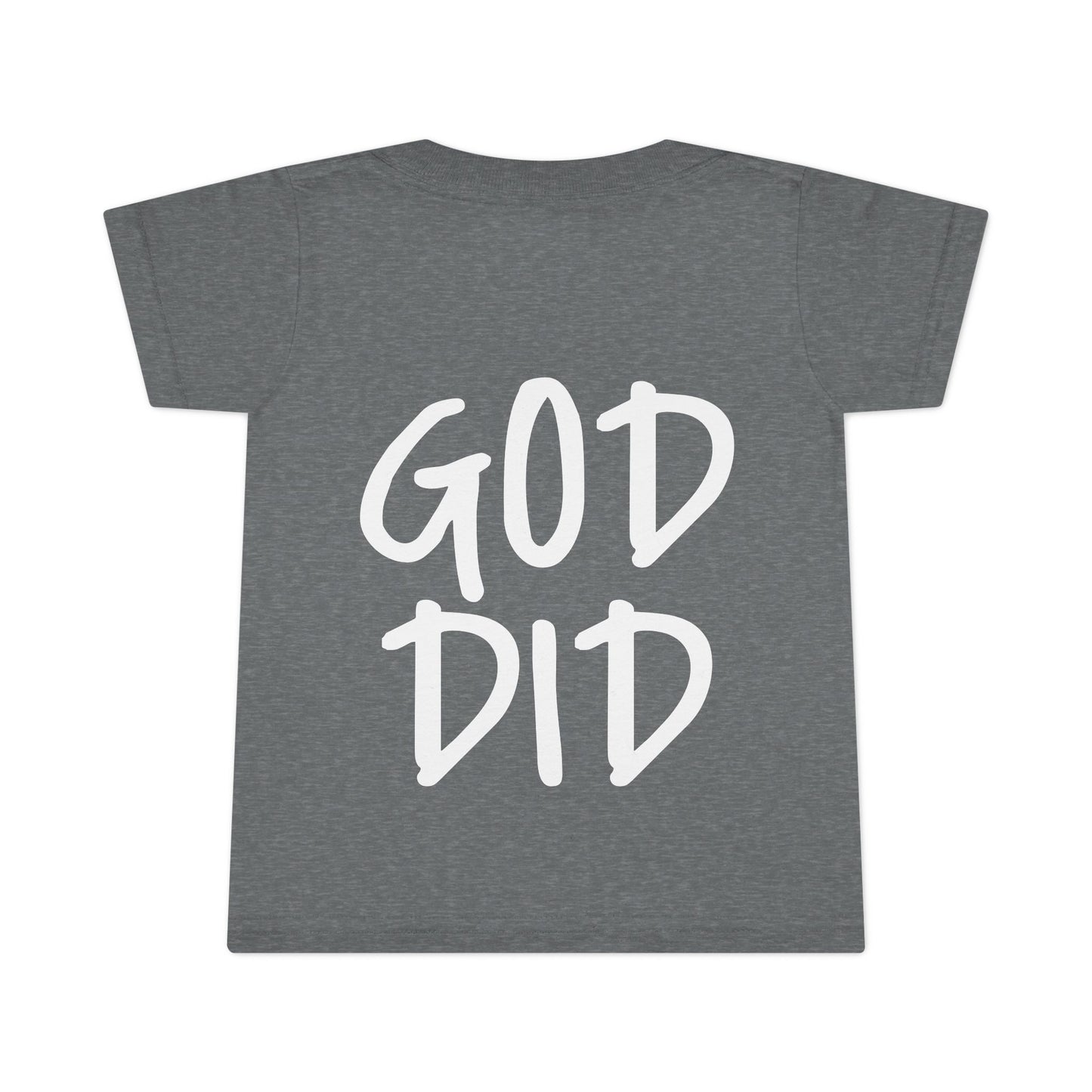 GOD DID - Faith Inspired Toddler T-shirt