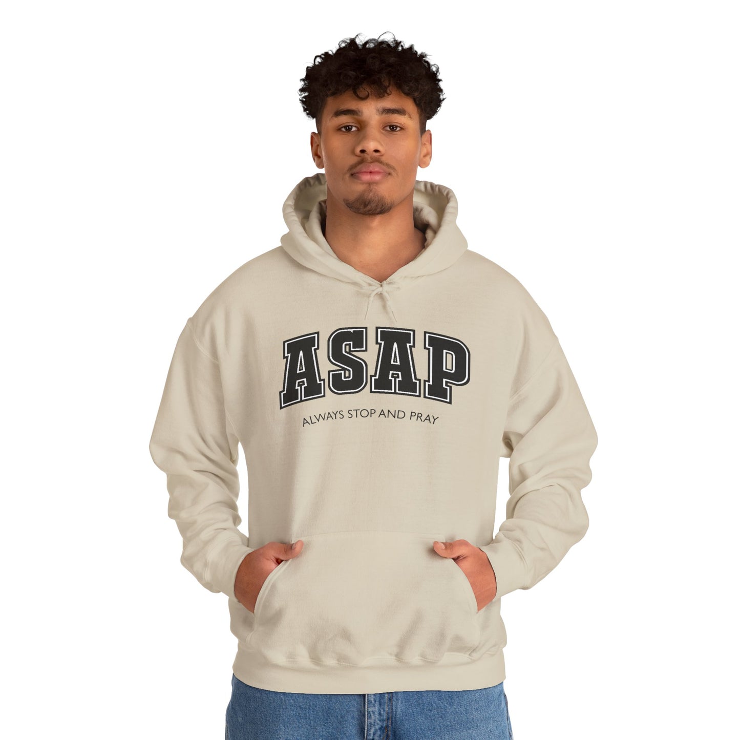 ASAP - Always Stop And Pray Heavy Blend Faith Based Hoodie