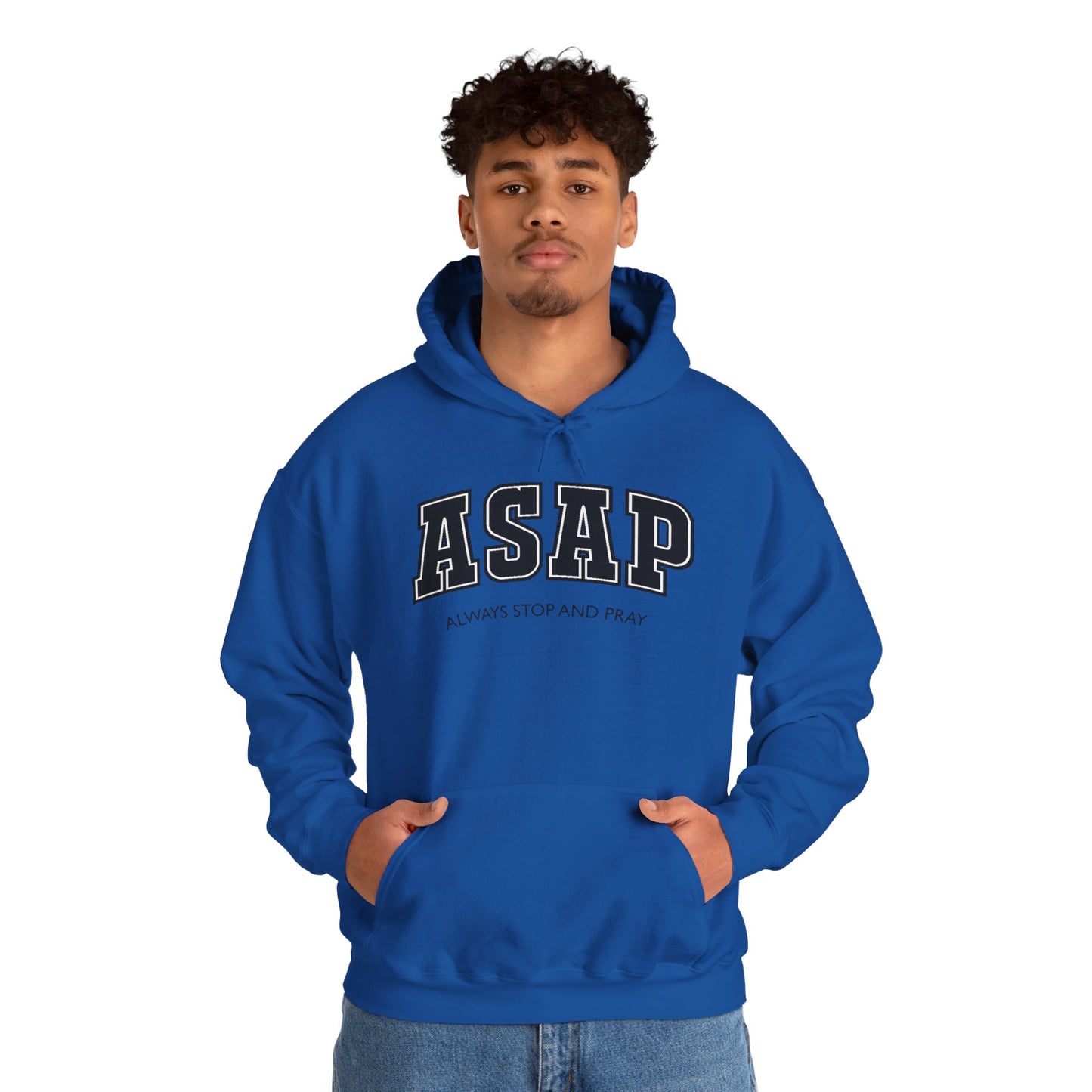 ASAP - Always Stop And Pray Heavy Blend Faith Based Hoodie