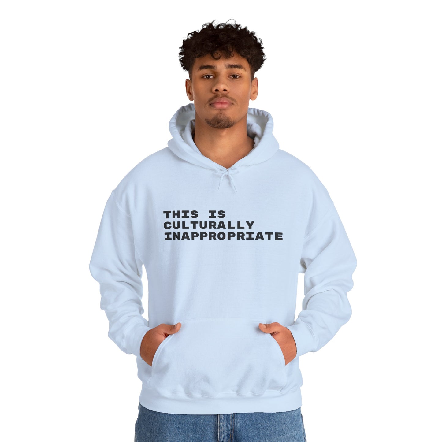 This Is Culturally Inappropriate Statement Hoodie