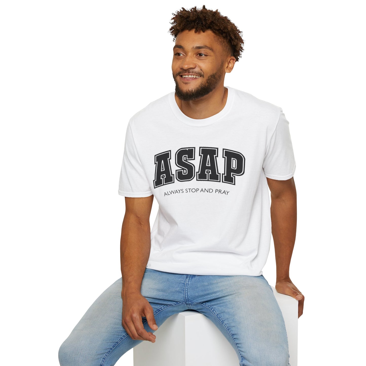 ASAP - Always Stop and Pray Softstyle Faith Based T-Shirt